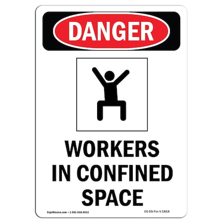 Signmission OSHA Danger Sign, Worker In Confined Space, 18in X 12in Aluminum, 12" W, 18" H, Portrait OS-DS-A-1218-V-1818